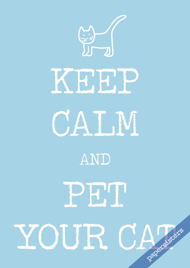 Keep calm pet your cat