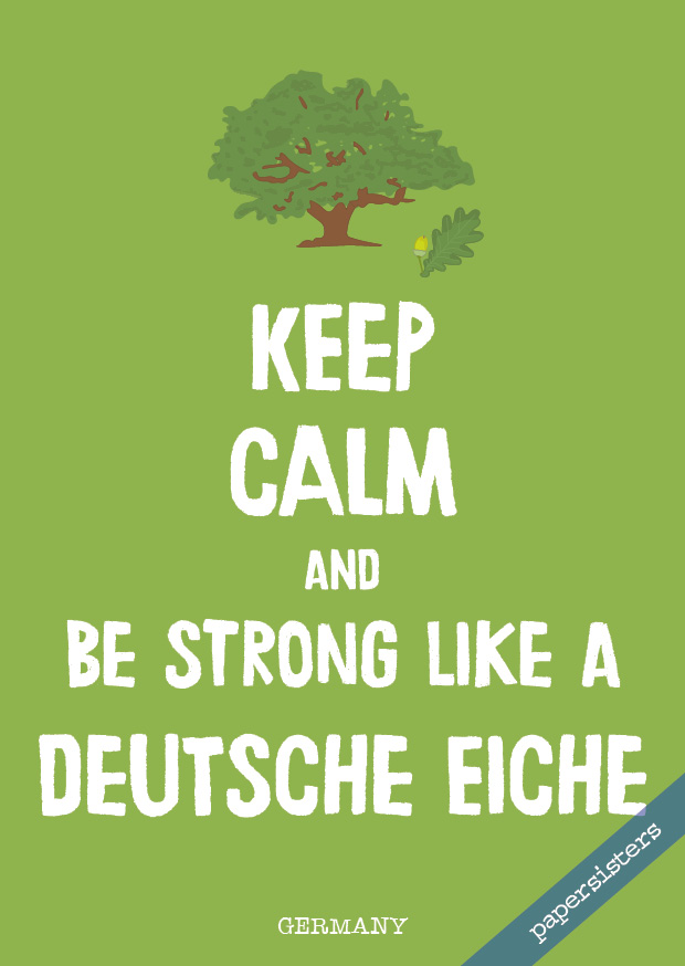 Keep calm Deutsche Eiche - No.13