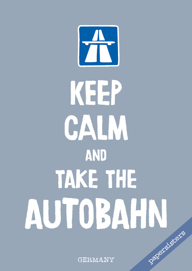 Keep calm Autobahn - No.8