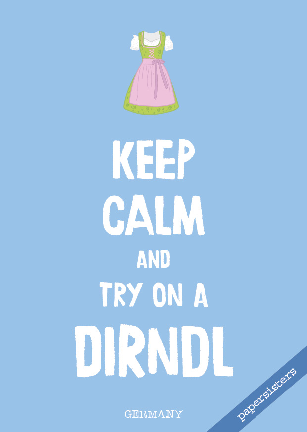 papersisters-Keep-calm-and-try-on-a-Dirndl-15