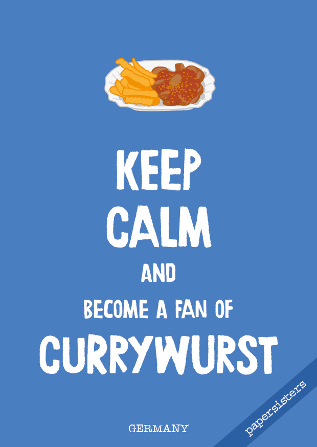 Keep calm Currywurst  - No.16