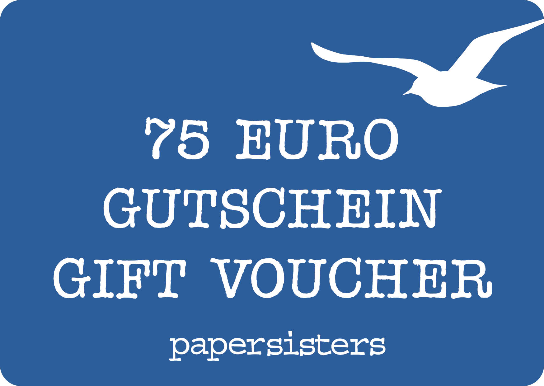 papersisters Geschenkgutschein 75 € 