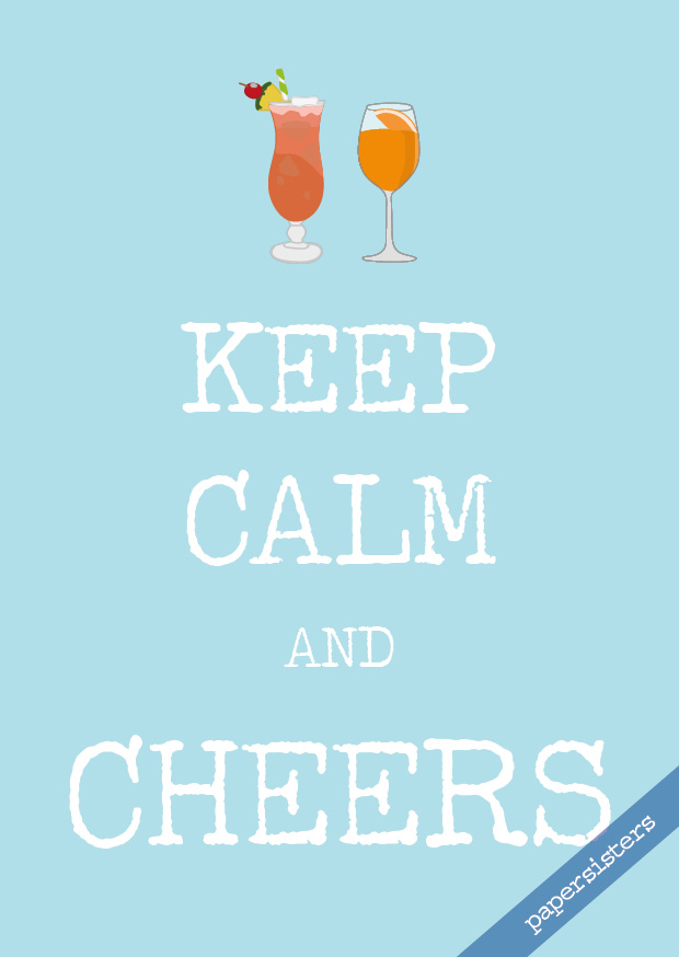 Keep calm Cheers