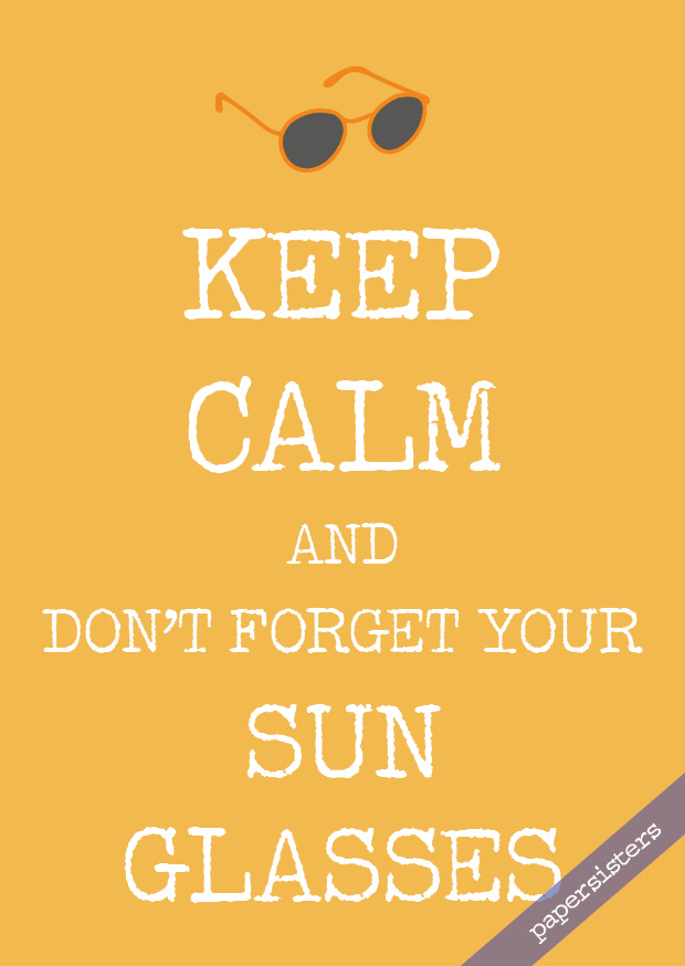 papersisters-Keep-calm-and-don-t-forget-your-Sun-Glasses-Postcard-Postkarte